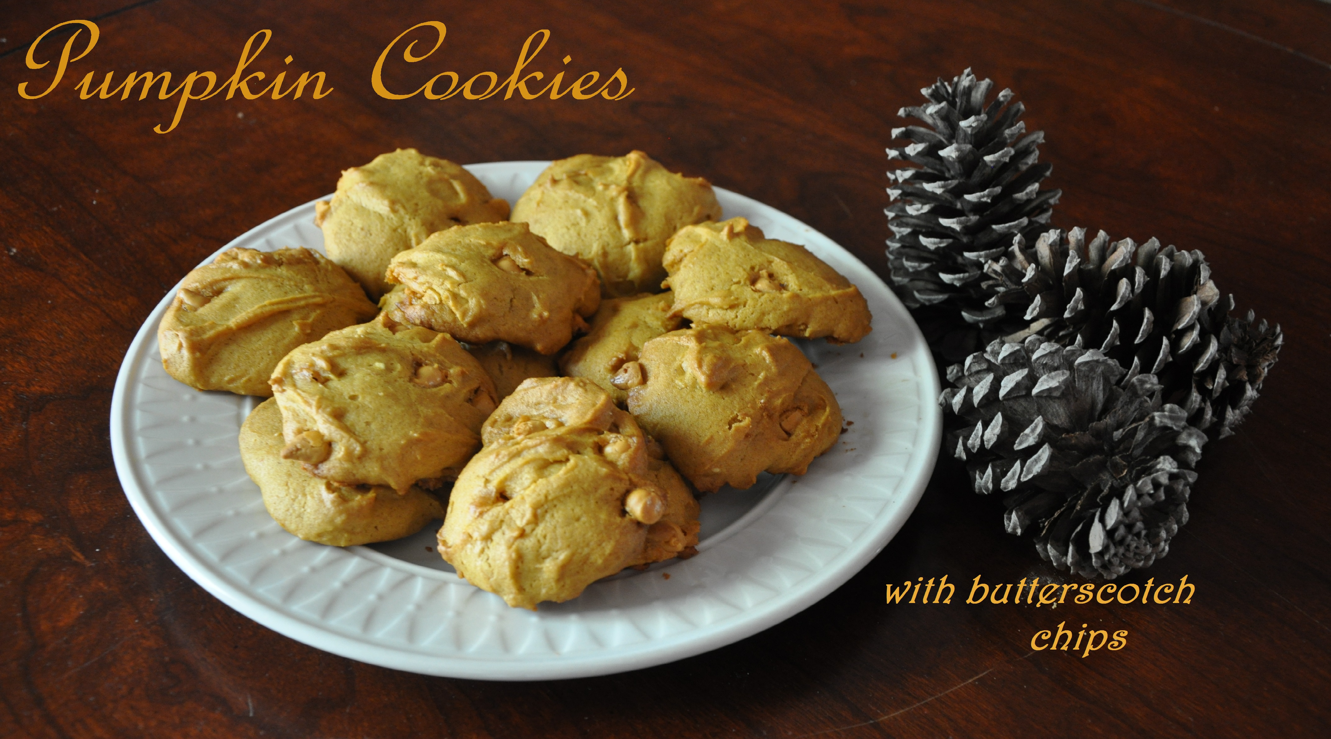 with  Fall lauren make pickens butterscotch  Recipe: to  Cookies recipe chips butterscotch how chips Pumpkin